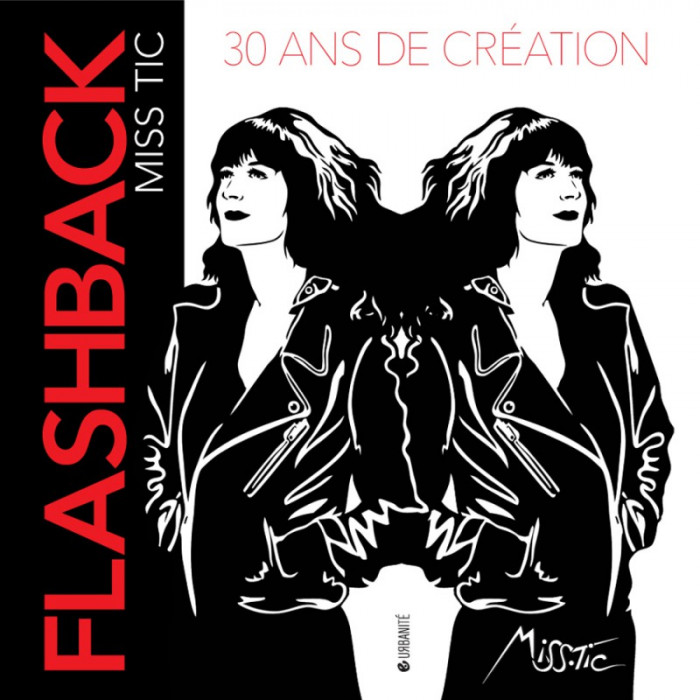 Book - Miss.Tic - Flashback 30 ans de création Book - Miss.Tic - Flashback 30 ans de création