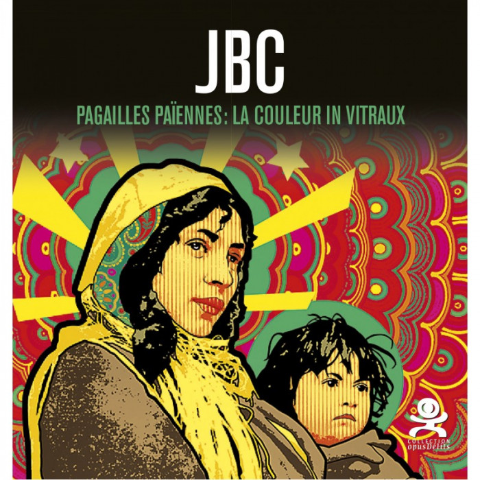 Book - JBC - Pagailles Païennes : La couleur in vitraux