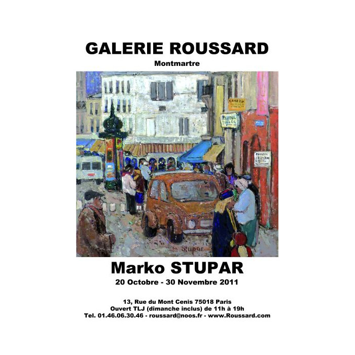 Marko STUPAR - Galerie Roussard 2011 - La Rue Des Martyrs à Montmartre