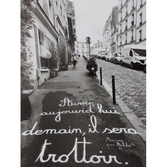 Ma rue par Achbé - Aime aujourd'hui, demain il sera trottoir